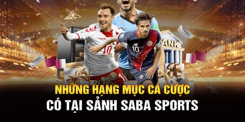 Các môn thể thao độc quyền tại sảnh Saba sports