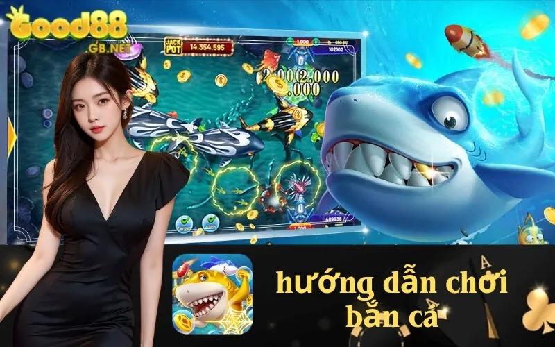 hướng dẫn chơi bắn cá